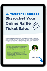 25 marketing tactics to skyrocket your online raffle ticket sales